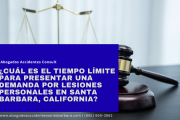 tiempo límite para presentar un caso legal Santa Barbara