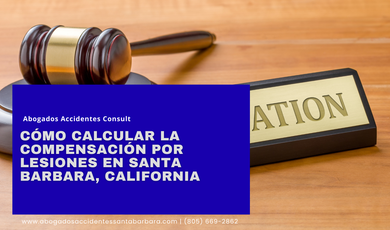 cómo calcular compensación por lesiones Santa Barbara