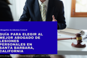 cómo elegir abogado de lesiones Santa Barbara