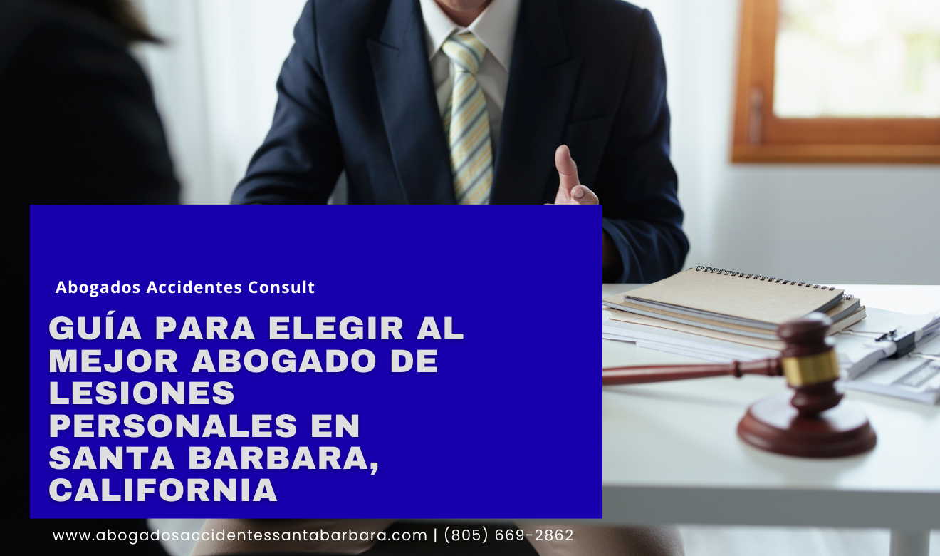 cómo elegir abogado de lesiones Santa Barbara