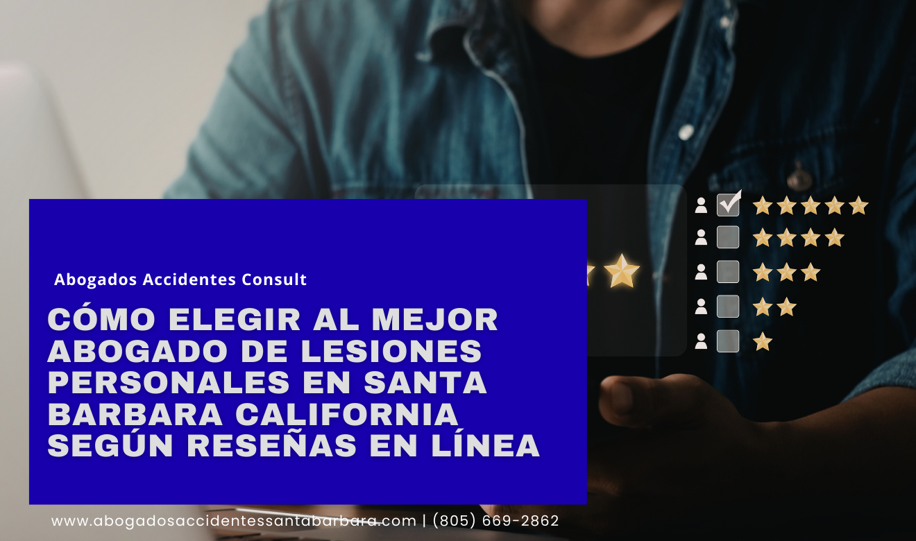 mejores abogados lesiones Santa Barbara reseñas
