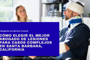 abogado lesiones casos complejos Santa Barbara