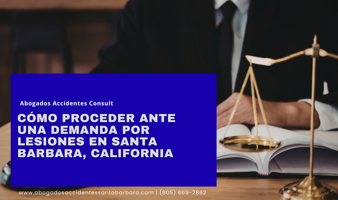 cómo presentar demanda por lesiones Santa Barbara
