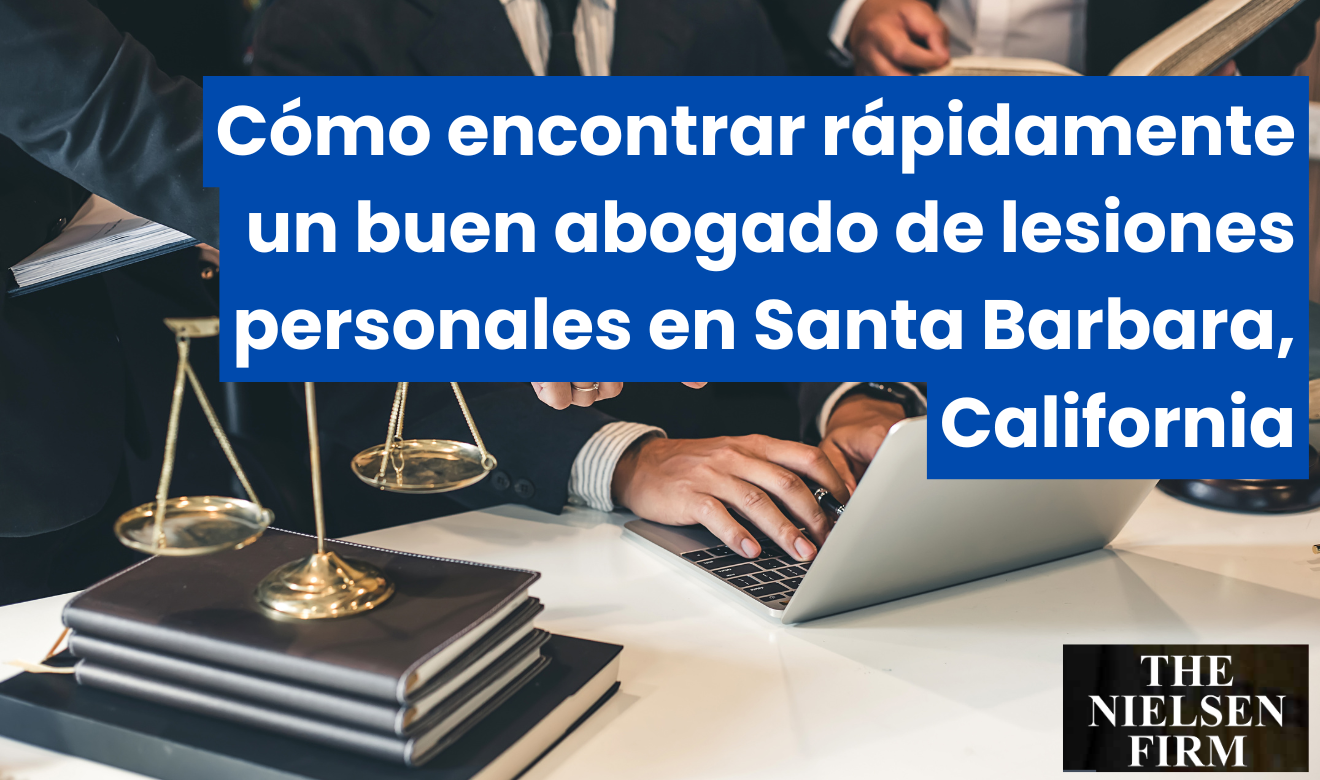 contratar abogado de lesiones rápido Santa Barbara