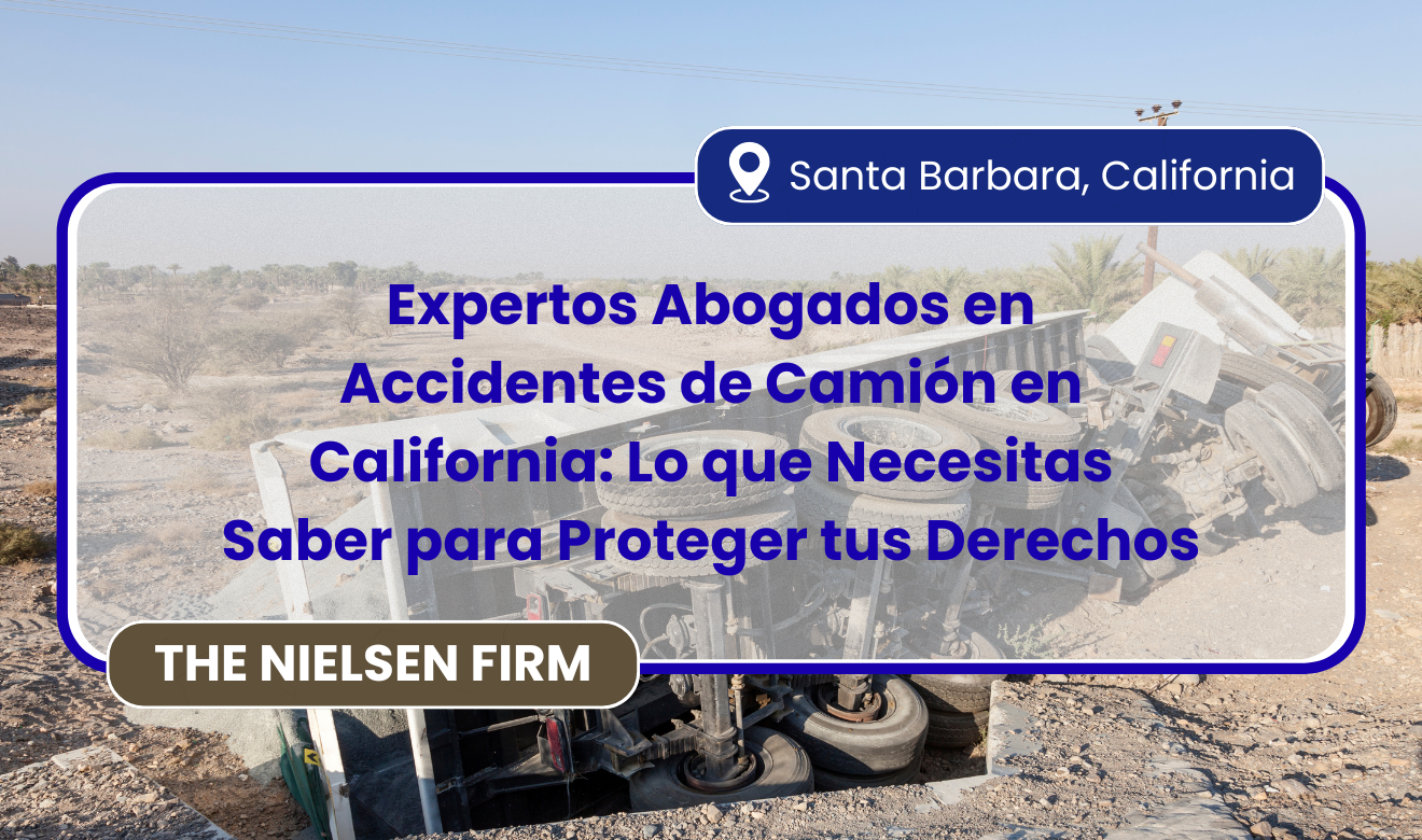 abogados especialistas en accidentes de camión en California